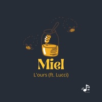 Miel (feat. Lucci) - Single - L'ours