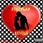Foreplay Levels - Single