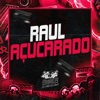 Raul Açucarado - Single