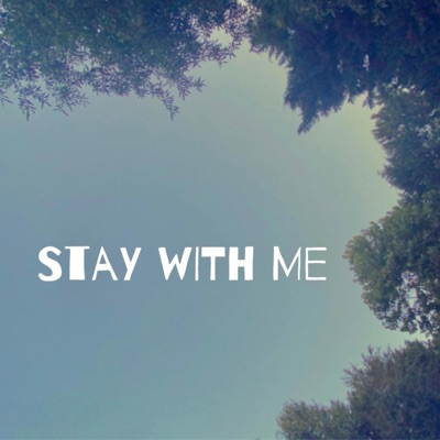 Stay With Me - Single
