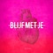 Blijf met je (feat. Inez) - Jewan lyrics
