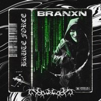 Brute Force - Single - BRANXN