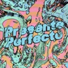 Presente Perfecto - EP
