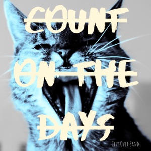 Count On the Days - Single