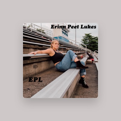 Listen to Erinn Peet Lukes, watch music videos, read bio, see tour dates & more!