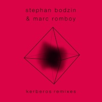 Kerberos (Remixes) - Stephan Bodzin & Marc Romboy