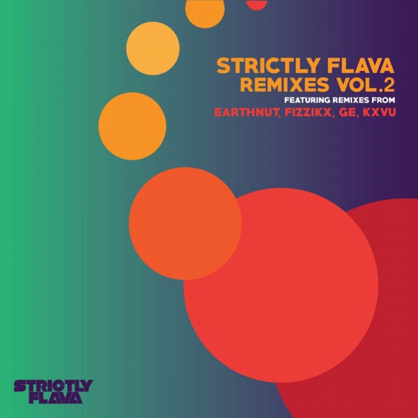 Strictly Flava Remixes, Vol. 2 - EP