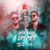 Dois Anos e um Mês (feat. Hyago Gomes) - Single