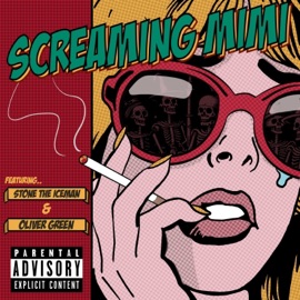 Screaming Mimi (feat. Oliver Green) STONE