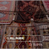 AL AMK - Single - Dj Suppa