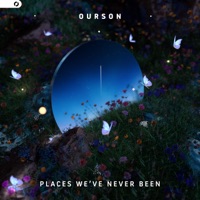 Places We've Never Been - EP - Ourson