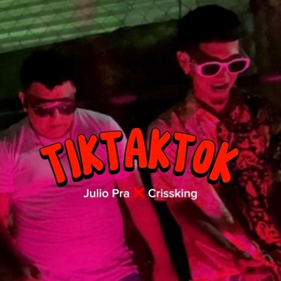 TikTakTok (feat. Crissking) - Single
