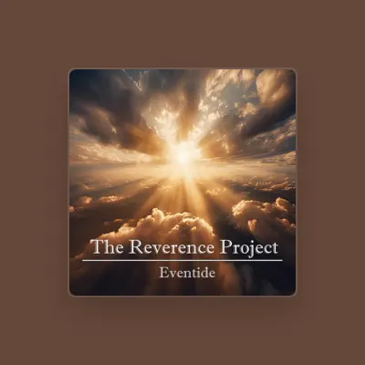Listen to The Reverence Project, watch music videos, read bio, see tour dates & more!