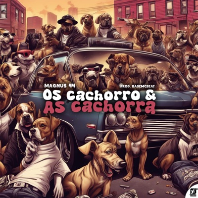 Os Cachorro & as Cachorra - Single