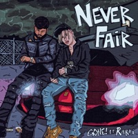 Never Fair (feat. Rarri) - Single - GONE!