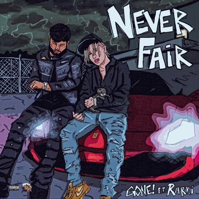 Never Fair (feat. Rarri) - Single