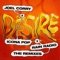 Desire (AJAK Remix) - Joel Corry, Icona Pop & Rain Radio lyrics