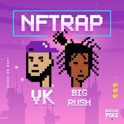 NFTrap (feat. Big Rush & DeVen) - Single