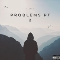 Problems Pt. 2 - Single - Blurry Tha God