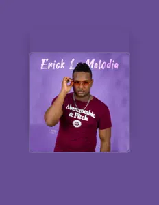 Erick la melodia: песни, клипы, биография, даты выступлений и многое другое.