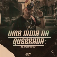 Uma Mina na Quebrada - Single - MC DA LIKA & DJ HL