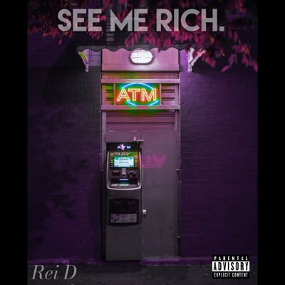 See Me Rich. - Single
