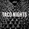 Taco Nights artwork