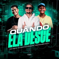 Quando Ela Desce - Single - Mc peuh, MC Novais Do Cj & Dj Dan Alcantra