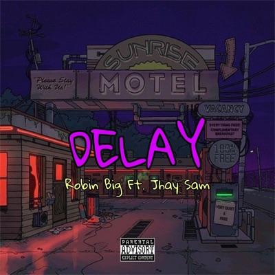 Delay (feat. Jhay Sam) - Single