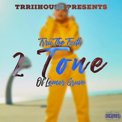 2 Tone (feat. Ol'Lemor Gruve) - Single