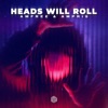 Heads Will Roll - Single