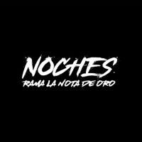 Noches - Single - Rama la Nota de Oro