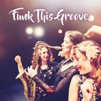 Funk This Groove - Single