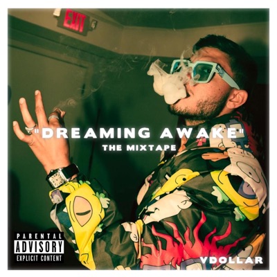 "Dreaming Awake" The Mixtape - EP