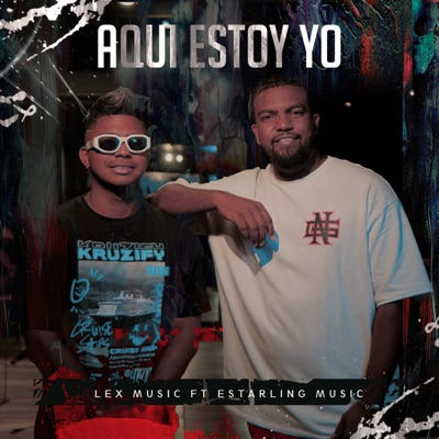 Aquí Estoy Yo (feat. Estarling Music) - Single