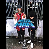 Megaman (feat. Lil blue) - Single - Tay BandZ$