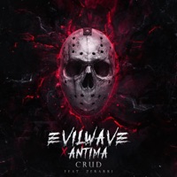 Crud (feat. Zerrari) - Single - Evilwave & Antima