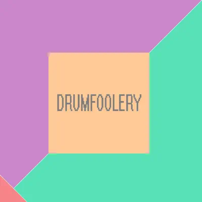 Drumfoolery adlı sanatçının Drumfoolery albümünü dinle