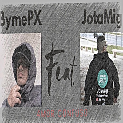 AMOR CONFUSO - ByMePX (feat. MC Joãozin) - Single