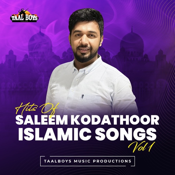 Hits Of Saleem Kodathoor Islamic Songs, Vol. 1 - Single