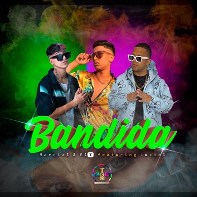 Bandida (feat. Luxiel) - Single