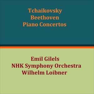 Tchaikovsky - Beethoven Piano Concertos (feat. Wilhelm Loibner)