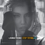 Stop Trying (Extended Mix) artwork