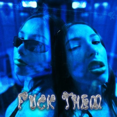 Fuck Them - Single