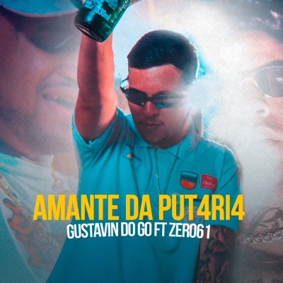 Amante Da Put4Ri4 (feat. Zero 61) - Single
