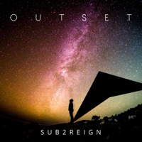 Outset - Single - Sub2reign