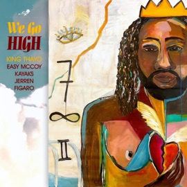 We Go High (feat. Figaro & Jerren) King Thayo