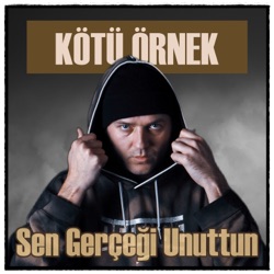 Sen Gerçeği Unuttun