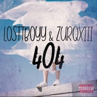 404 - Single - Løsttbøyy, ZurqXiii & ThornBeats