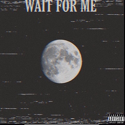 Wait For Me - Single